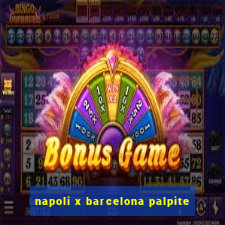 napoli x barcelona palpite